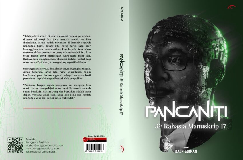 Novel “PANCANITI & Rahasia Manuskrip 17”: Sejarah Cianjur dalam Balutan Fiksi Futuristik