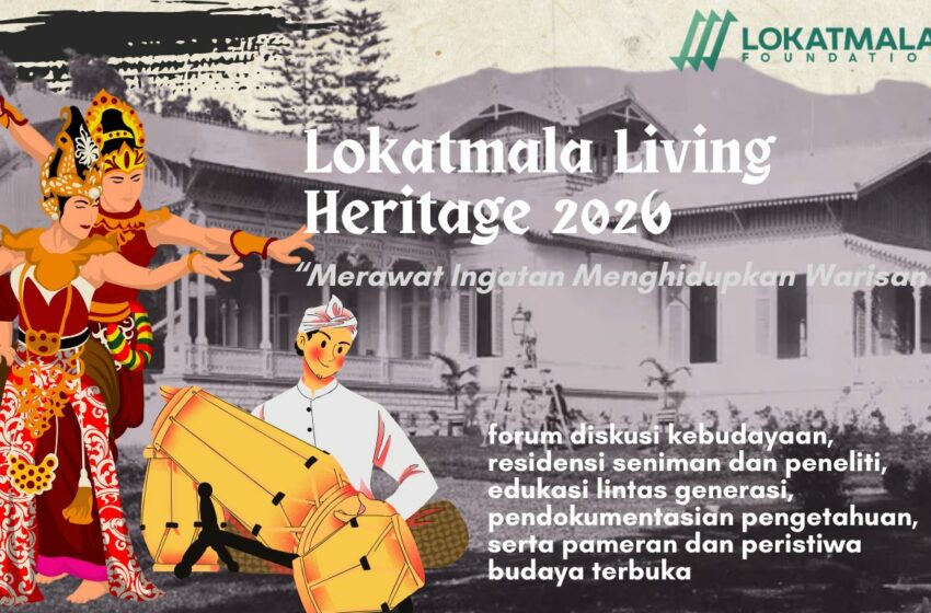  Dari Cianjur 1834 ke Living Heritage 2026 Menjadi Cara Lokatmala Foundation Merawat Warisan Budaya
